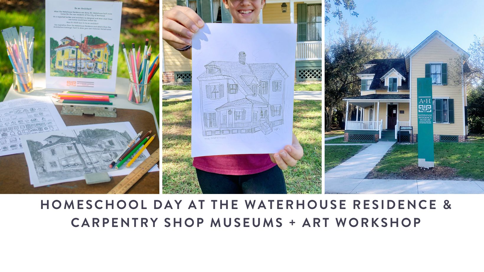 Homeschool Day Waterhouse Residence & Carpentry Shop Museums
